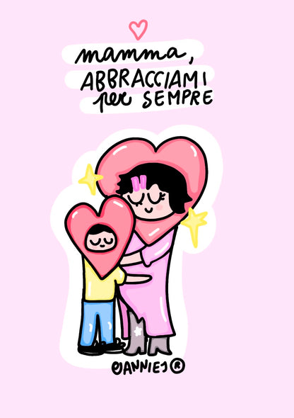 Stampa "mamma abbracciami per sempre"
