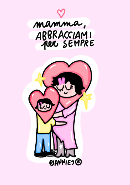 Stampa "mamma abbracciami per sempre"