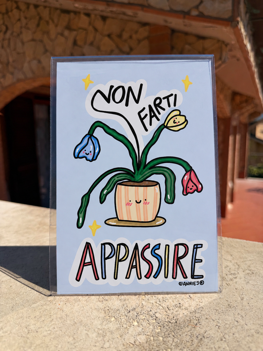 Stampa "non farti appassire"