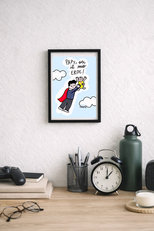 Stampa "papy sei il mio eroe"