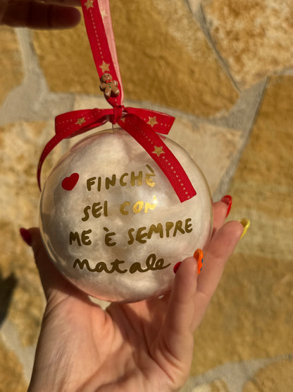 Pallina di Natale da personalizzare con la TUA frase grande