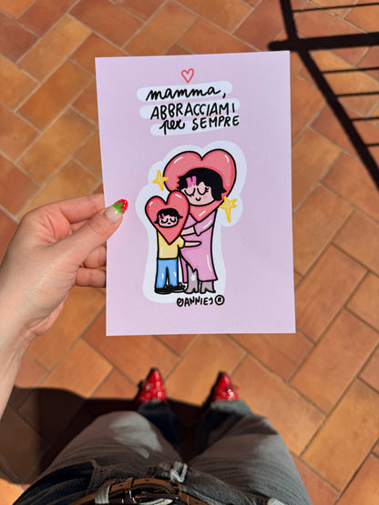 Stampa "mamma abbracciami per sempre"