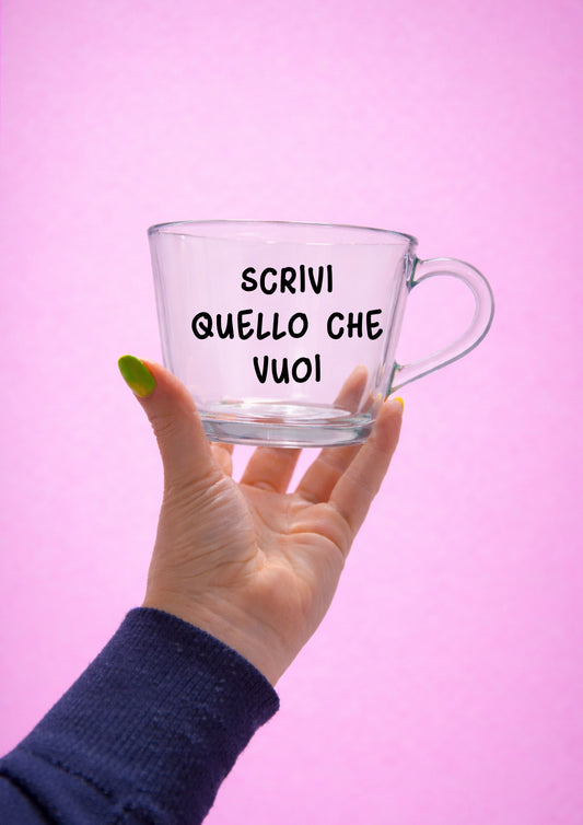 Tazza con la TUA FRASE (Grande Trasparente)