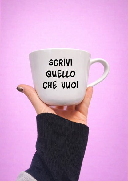 Tazza con la TUA FRASE (Grande Bianca)