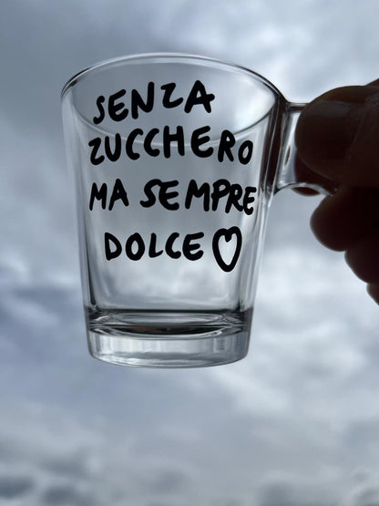 Tazza da Espresso con la TUA FRASE (Trasparente)