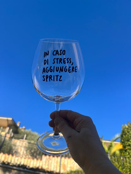 Singolo Calice singolo "in caso di stress aggiungere Spritz"